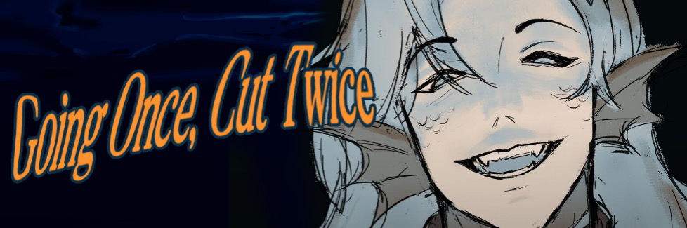 Going Once, Cut Twice Going Once, Cut Twice