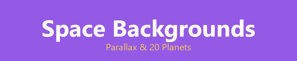 Space Backgrounds - Parallax & 20 Planets