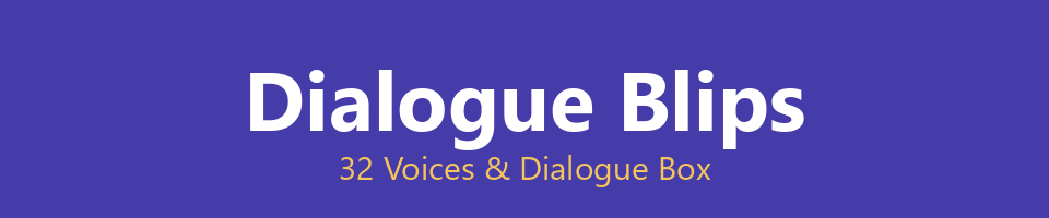 Dialogue Blips - 32 Voices & Dialogue Box