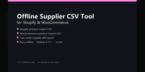 Cover image for Offline Supplier CSV Tool for Shopify and WooCommerce