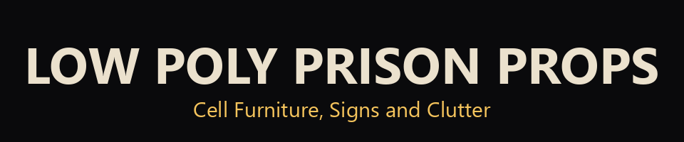 Low Poly Prison Props - Cell Furniture, Signs and Clutter