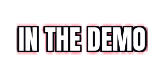 IN THE DEMO