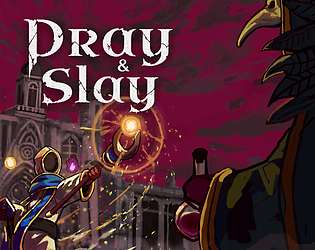 Pray &amp; Slay Demo