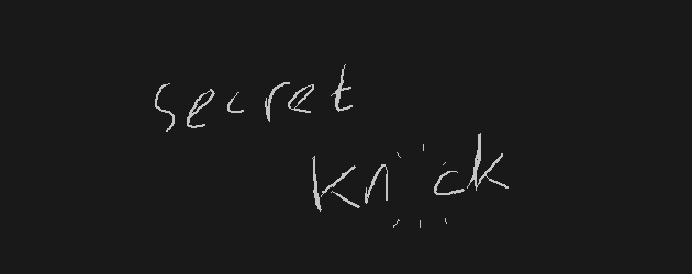 029 SECRET KNOCK