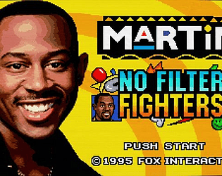 Martin: No Filter Fighters (Unofficial Fan Game). [Free] [Fighting]