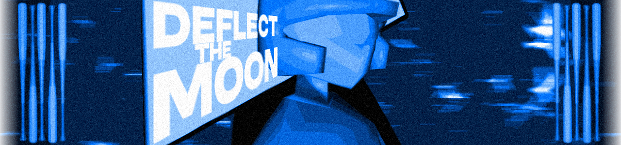 Deflect The Moon