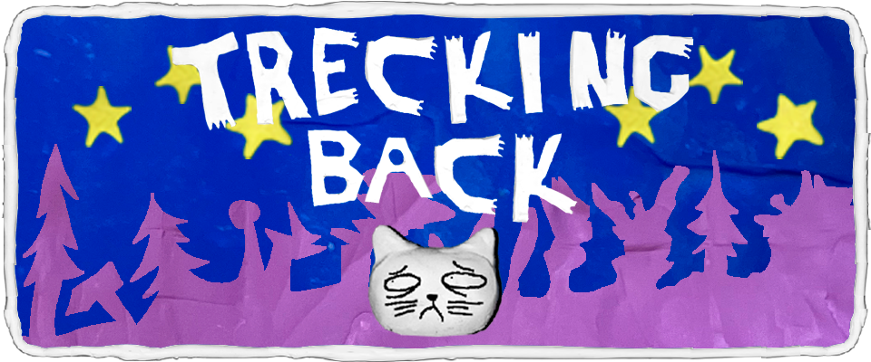 Trecking Back