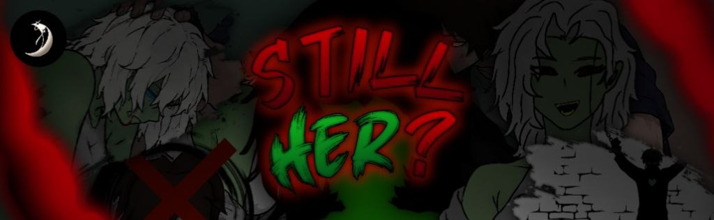 Still Her?