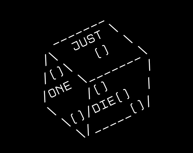 Just One Die