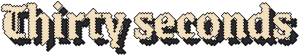 Thirty seconds