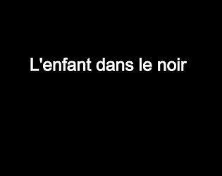 L'enfant dans le noir