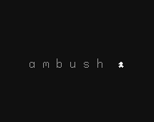 Ambush - Pixilart