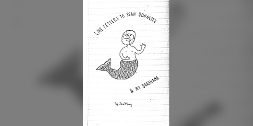 Cover image for Love Letters to Sean Bonnette and My Deadname