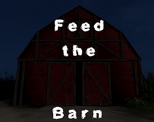 Feed The Barn [Free] [Adventure] [Windows]