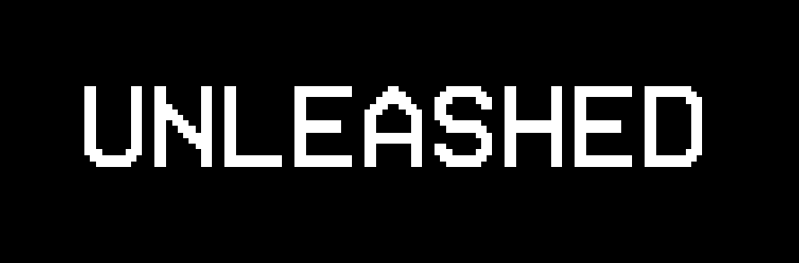 Unleashed