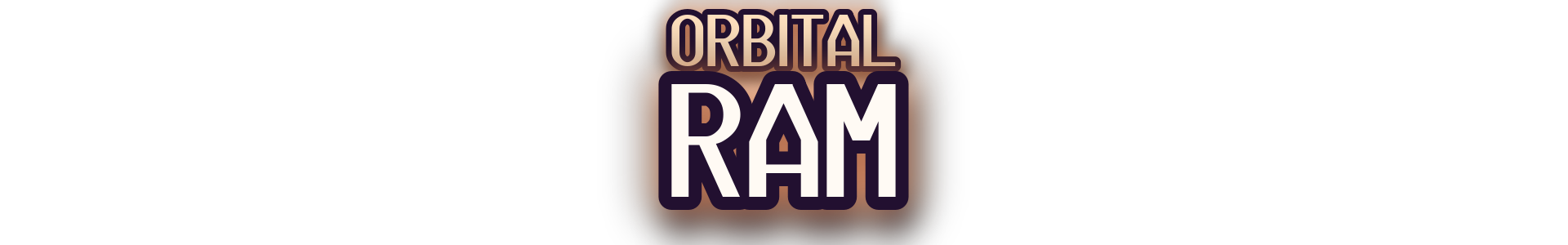 Orbital Ram
