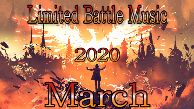 Limited JRPG Battle Music - March 2020