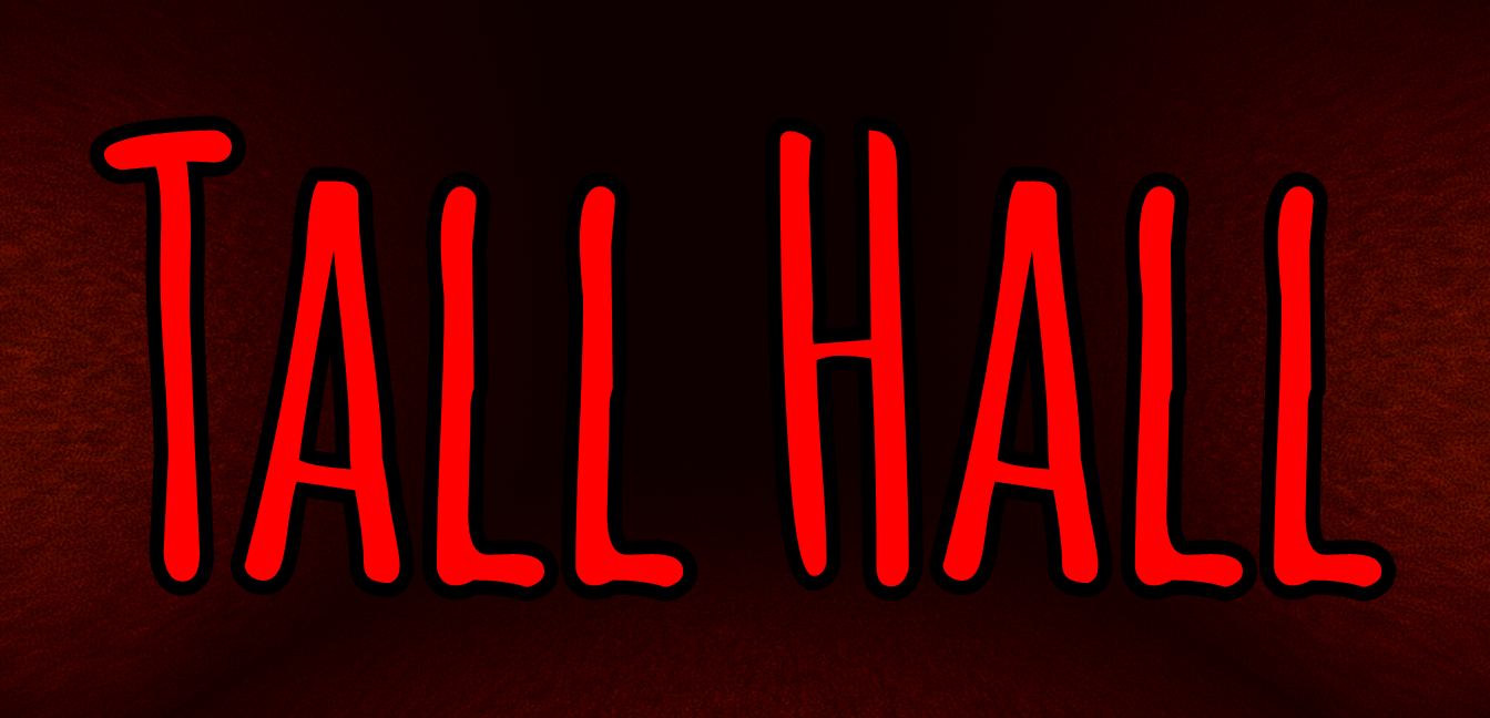 Tall Hall