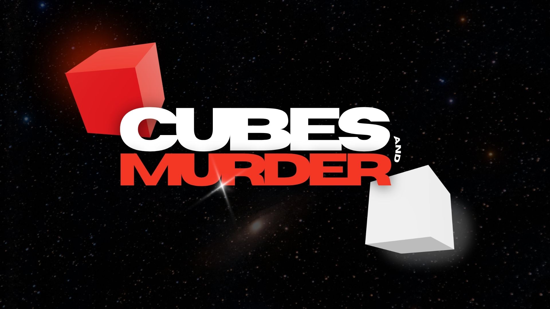 CUBES AND MURDER