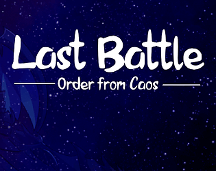Last Battle: Order from Caos (DEMO)