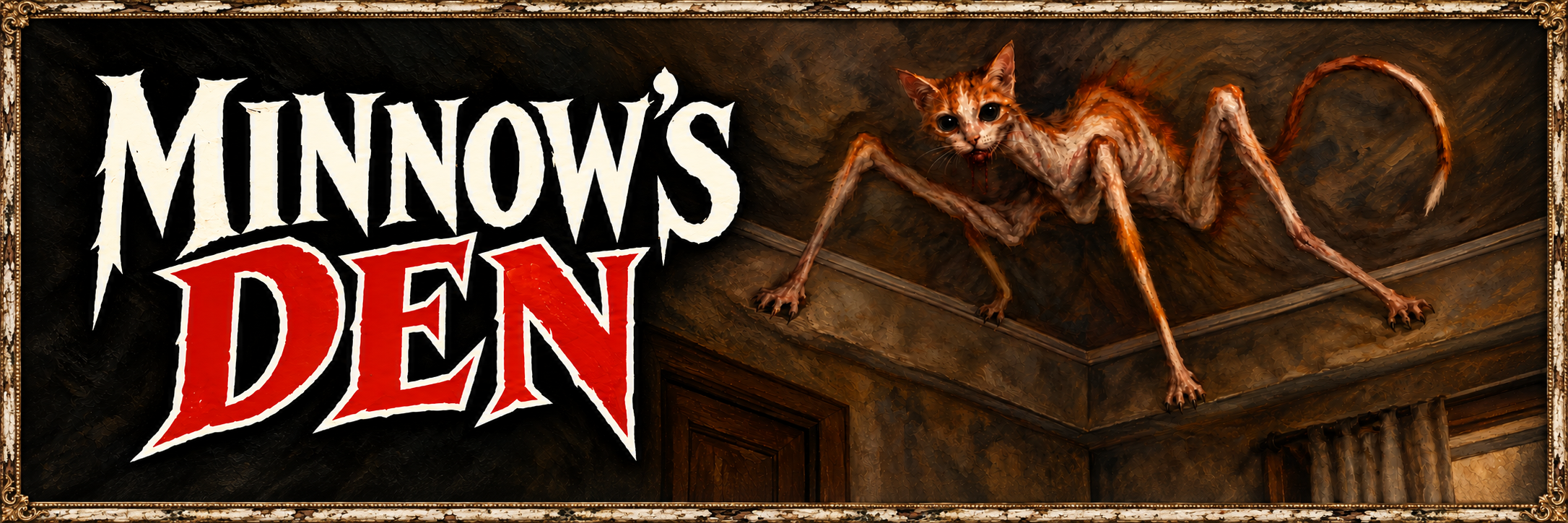 Minnow's Den