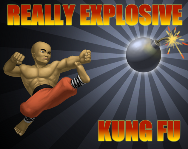 Really Explosive Kung Fu