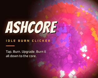 Ashcore: Idle Burn Clicker
