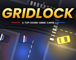 Gridlock - A Top-Down Crime Caper