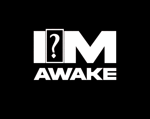 I'm Awake