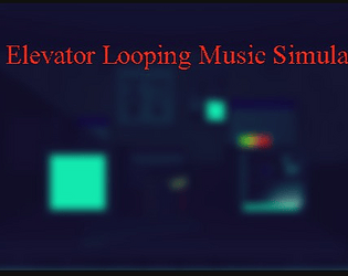 Elevator Looping Music Simulator