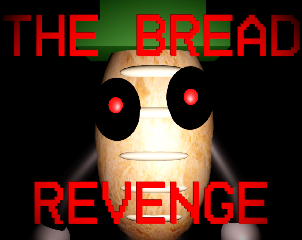 The Bread Revenge