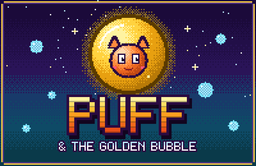 PUFF & GOLDEN BUBBLE