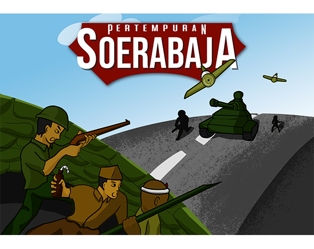 (College Project) Pertempuran Soerabaja (2018)