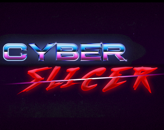CyberSlicer