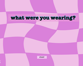 what were you wearing?