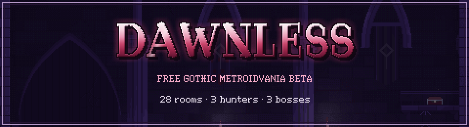 Dawnless - Beta Demo