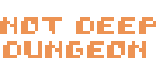 Not deep dungeon
