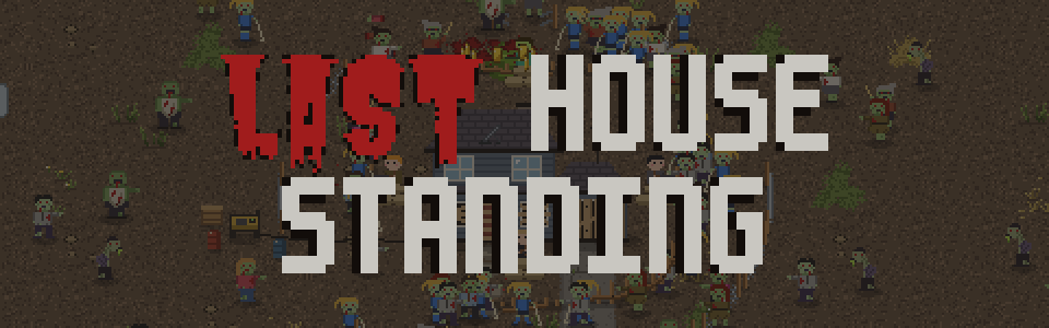 Last House Standing