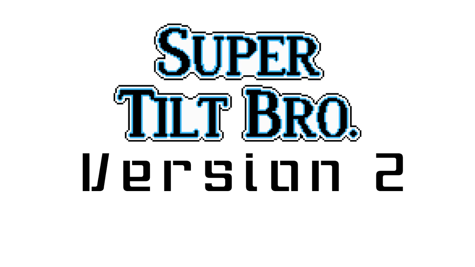Super Tilt Bro. - Download