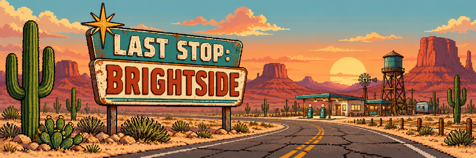 Last Stop: BRIGHTSIDE