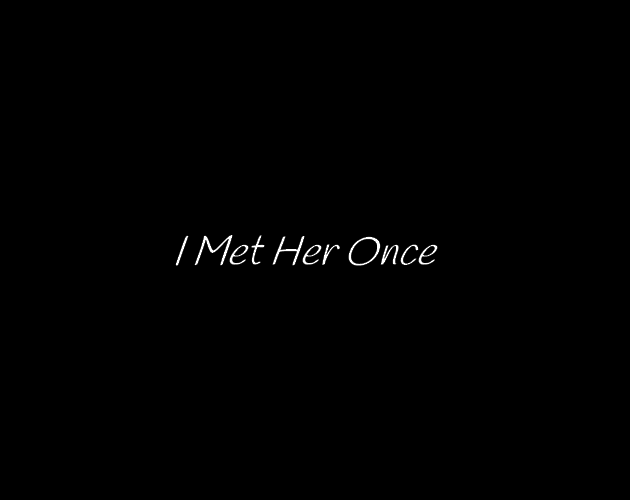 Cover image for I Met Her Once