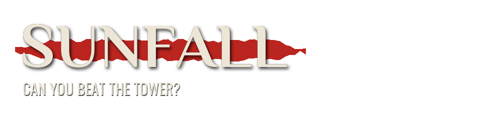 Sunfall - Can You Beat the Tower?