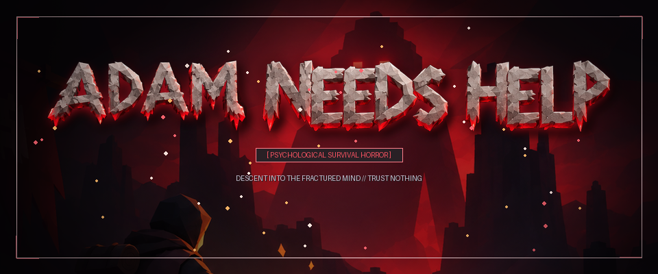 Adam needs help