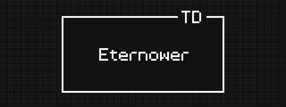 Eternower