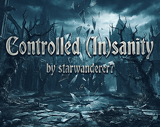 Controlled Insanity