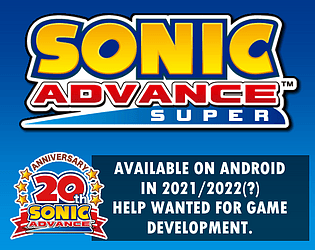Sonic Advance Super (Android) [HELP WANTED ON GAME DEVELOPMENT]