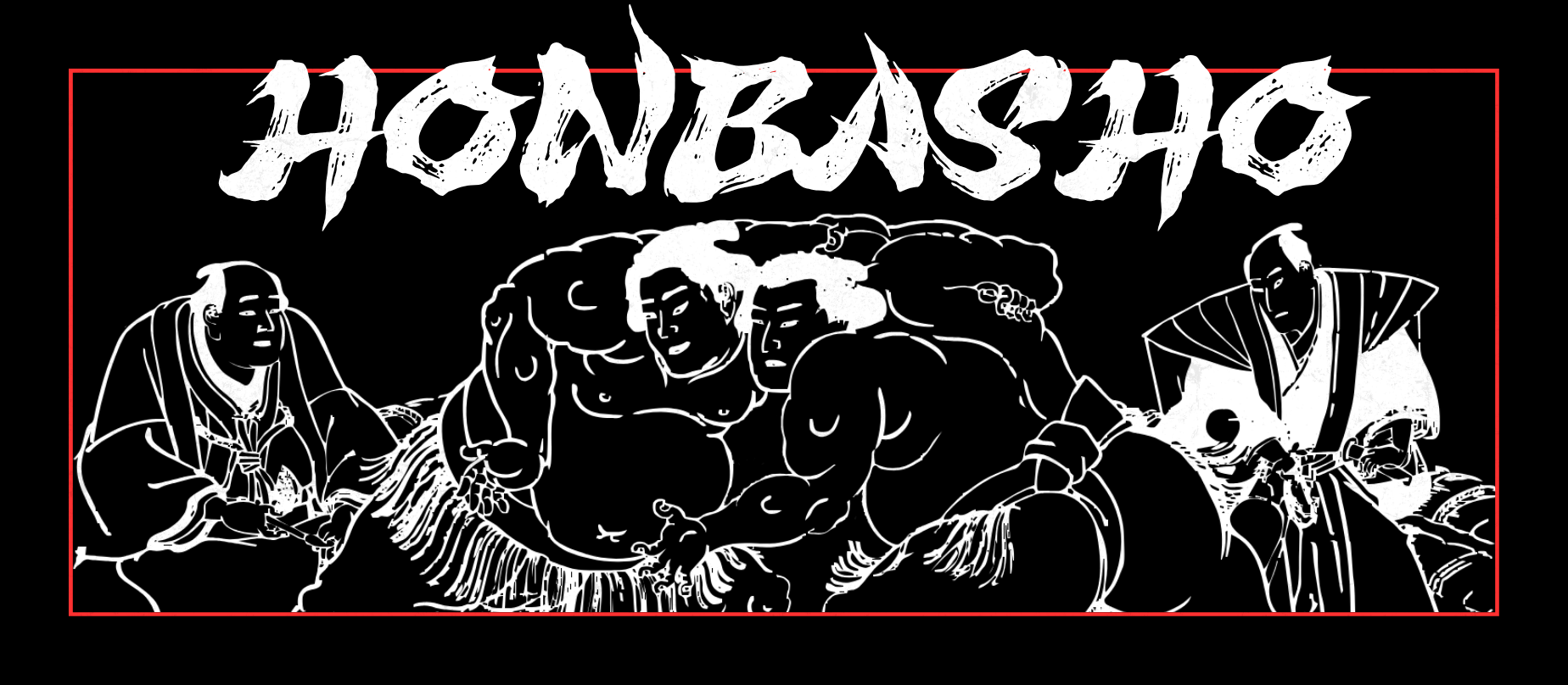 HONBASHO: A Grand Sumo Skirmish Game