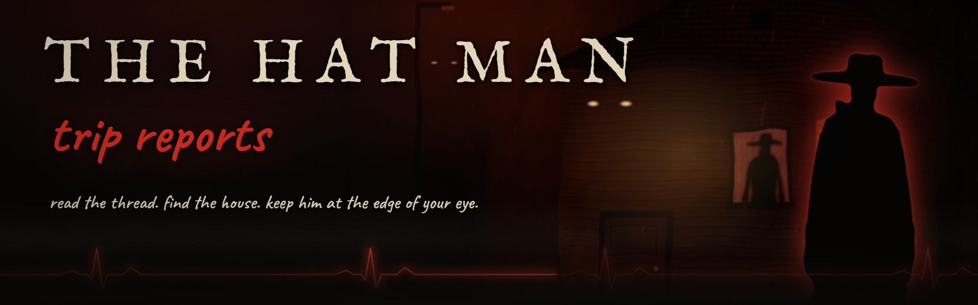 The Hat Man - trip reports