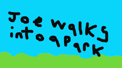 Cover image for Joe walks into a park