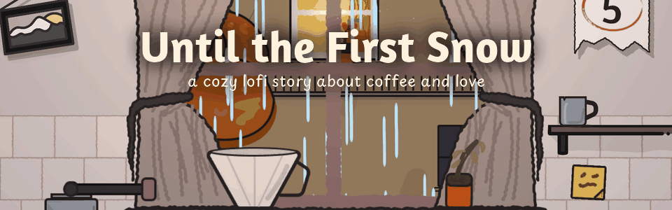 Until the First Snow